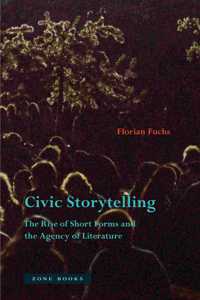 Civic Storytelling - The Rise of Short Forms and the Agency of Literature