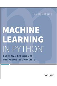 Machine Learning in Python: Essential Techniques for Predictive Analysis