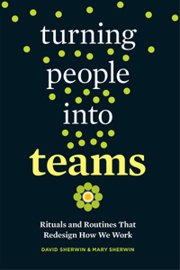 Turning People Into Teams