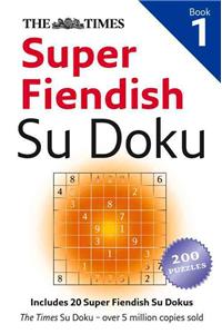 The Times Super Fiendish Su Doku Book 1