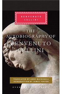 The Autobiography of Benvenuto Cellini