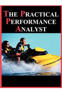 The Practical Performance Analyst