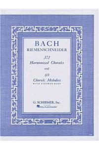 371 Harmonized Chorales and 69 Chorale Melodies with Figured Bass