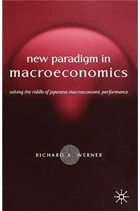 New Paradigm in Macroeconomics