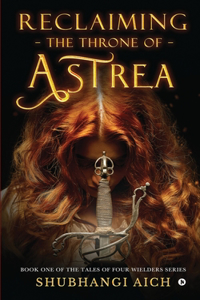 Reclaiming the Throne of Astrea