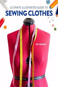 Ultimate Illustrated Guide to Sewing Clothes