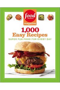 Food Network Magazine 1,000 Easy Recipes