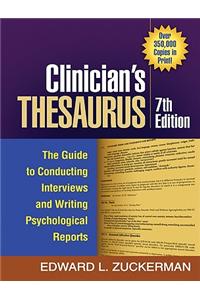 Clinician's Thesaurus: The Guide to Conducting Interviews and Writing Psychological Reports