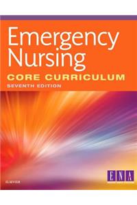 Emergency Nursing Core Curriculum