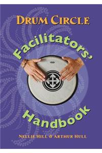 Drum Circle Facilitators' Handbook