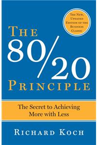 The 80/20 Principle, Expanded and Updated