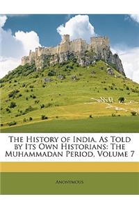 The History of India, As Told by Its Own Historians