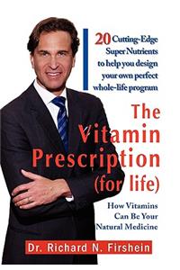 The Vitamin Prescription (for Life)