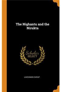 The Nighantu and the Nirukta