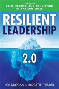 Resilient Leadership 2.0