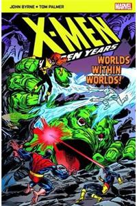 X-Men The Hidden Years; Worlds within Worlds