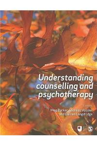 Understanding Counselling and Psychotherapy