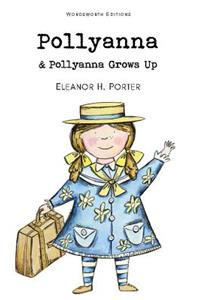 Pollyanna & Pollyanna Grows Up