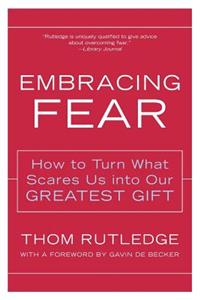 Embracing Fear