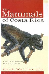 The Mammals of Costa Rica