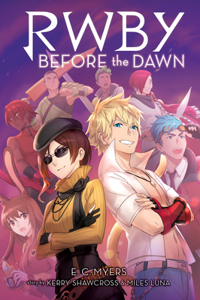 Before the Dawn: An Afk Book (Rwby #2)