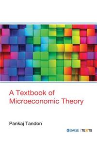 A Textbook of Microeconomic Theory