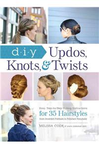 DIY Updos, Knots, & Twists