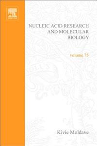 Progress in Nucleic Acid Research and Molecular Biology