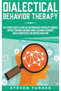 Dialectical Behavior Therapy