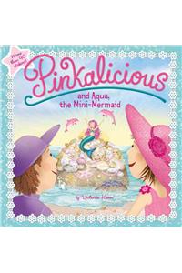 Pinkalicious and Aqua, the Mini-Mermaid