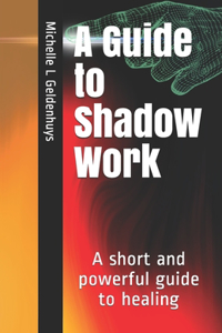 A Guide to Shadow Work