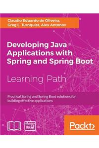 Developing Java Applications with Spring and Spring Boot