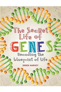 The Secret Life of Genes