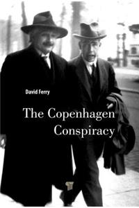 The Copenhagen Conspiracy