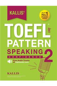 Kallis' TOEFL iBT Pattern Speaking 2