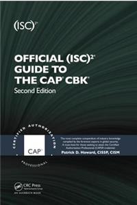 Official (Isc)2(r) Guide to the Cap(r) Cbk(r)