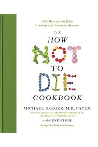 The How Not to Die Cookbook