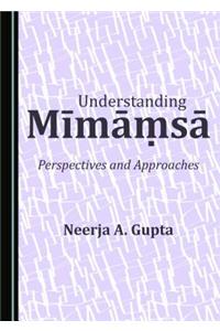 Understanding Mä«mä Á¹&#402;sä Perspectives and Approaches