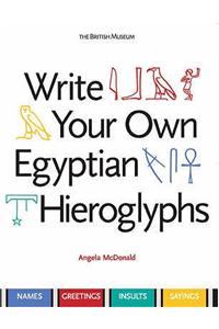 Write Your Own Egyptian Hieroglyphs