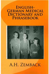 English-German Medical Dictionary and Phrasebook