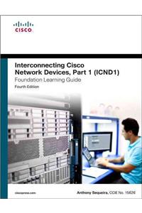 Interconnecting Cisco Network Devices, Part 1 (ICND1)