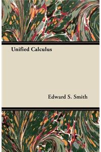 Unified Calculus