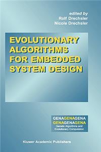 Evolutionary Algorithms for Embedded System Design