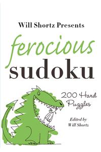 Will Shortz Presents Ferocious Sudoku