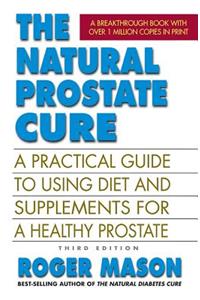 The Natural Prostate Cure, Third Edition