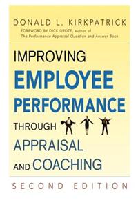 Improving Employee Performance Through Appraisal and Coaching