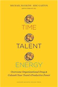 Time, Talent, Energy