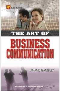 The Art Of Business Communication