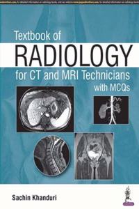 Textbook of Radiology for CT and MRI Technicians with MCQs