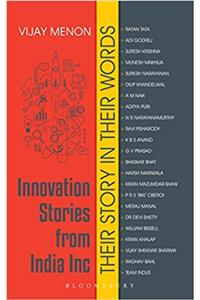 Innovation Stories from India Inc: Their Story in Their Words